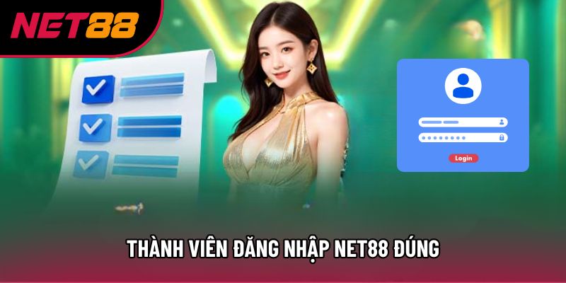 Thành viên đăng nhập Net88 đúng Thành viên đăng nhập Net88 đúng